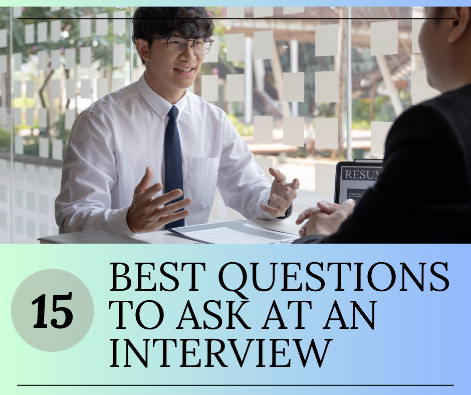 15 Best Questions to Ask at an Interview