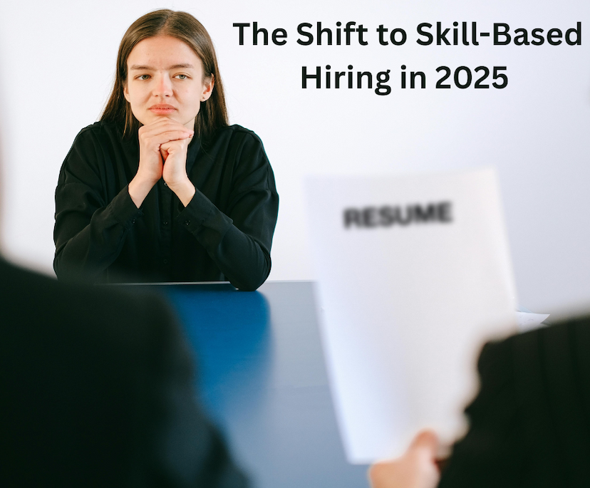 The Shift to Skill-Based Hiring in 2025 